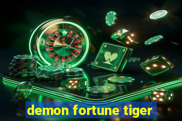 demon fortune tiger